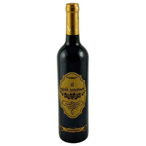 Vin rosu 0.75l cu eticheta personalizata din pluta - Design "A legjobb testvernek!"