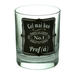 Pahar whisky - Cel mai bun prof(a)
