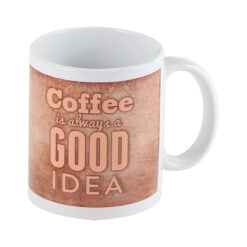 Cana ceramica "Coffee is always a good idea"