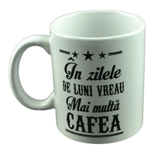 Cana ceramica Boss Mug 300 ml "In zilele de luni vreau de mai multa cafea"
