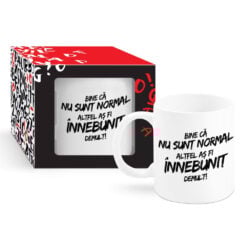 Cana ceramica 300 ml "Bine ca nu sunt normal..."