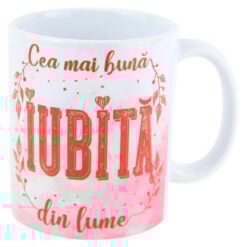 Cana ceramica "Cea mai buna Iubita din lume" 330 ml