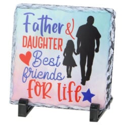 Placa ardezie "Father and daughter..." 14x14 CM