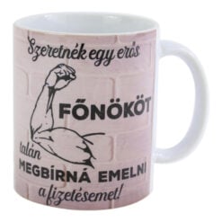 Cana ceramica "Szeretnek egy eros fonokot..." 330 ml