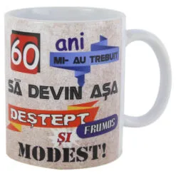 Cana ceramica "60 Ani mi-au trebuit..."