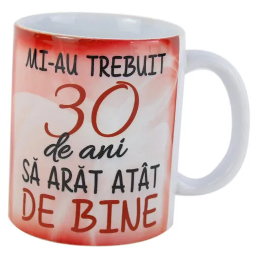 Cana ceramica "Mi-au trebuit 30 de ani..."