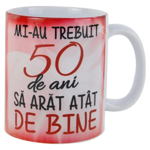 Cana ceramica "Mi-au trebuit 50 de ani..."