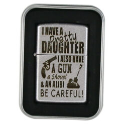 Bricheta metalica "I have a pretty daughter..." 3.5x5.5 CM