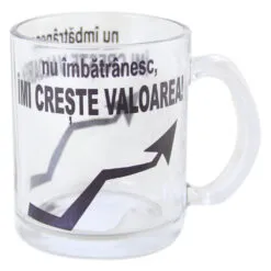 Cana din sticla transparenta "Nu imbatranesc