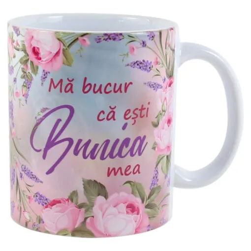 Cana ceramica "Ma bucur ca esti Bunica mea"