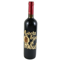 Vin rosu 750 ml "Acesta este al meu!"