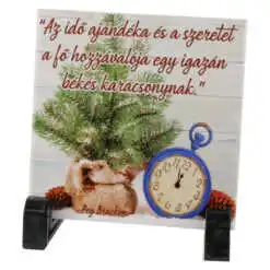 Placa decorativa " Az ido ajandeka..." 10x10 CM
