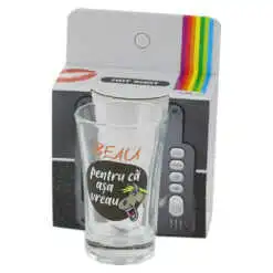Pahar shot 35 ml "Beau pentru ca asa vreau"