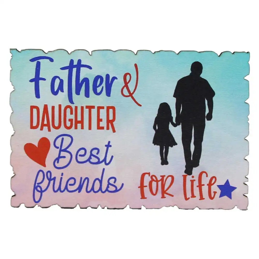 Magnet frigider din lemn "Father & Daughter Best friends for Life" 9x6 CM Magnet frigider din lemn "Father & Daughter Best friends for Life" 9x6 CM