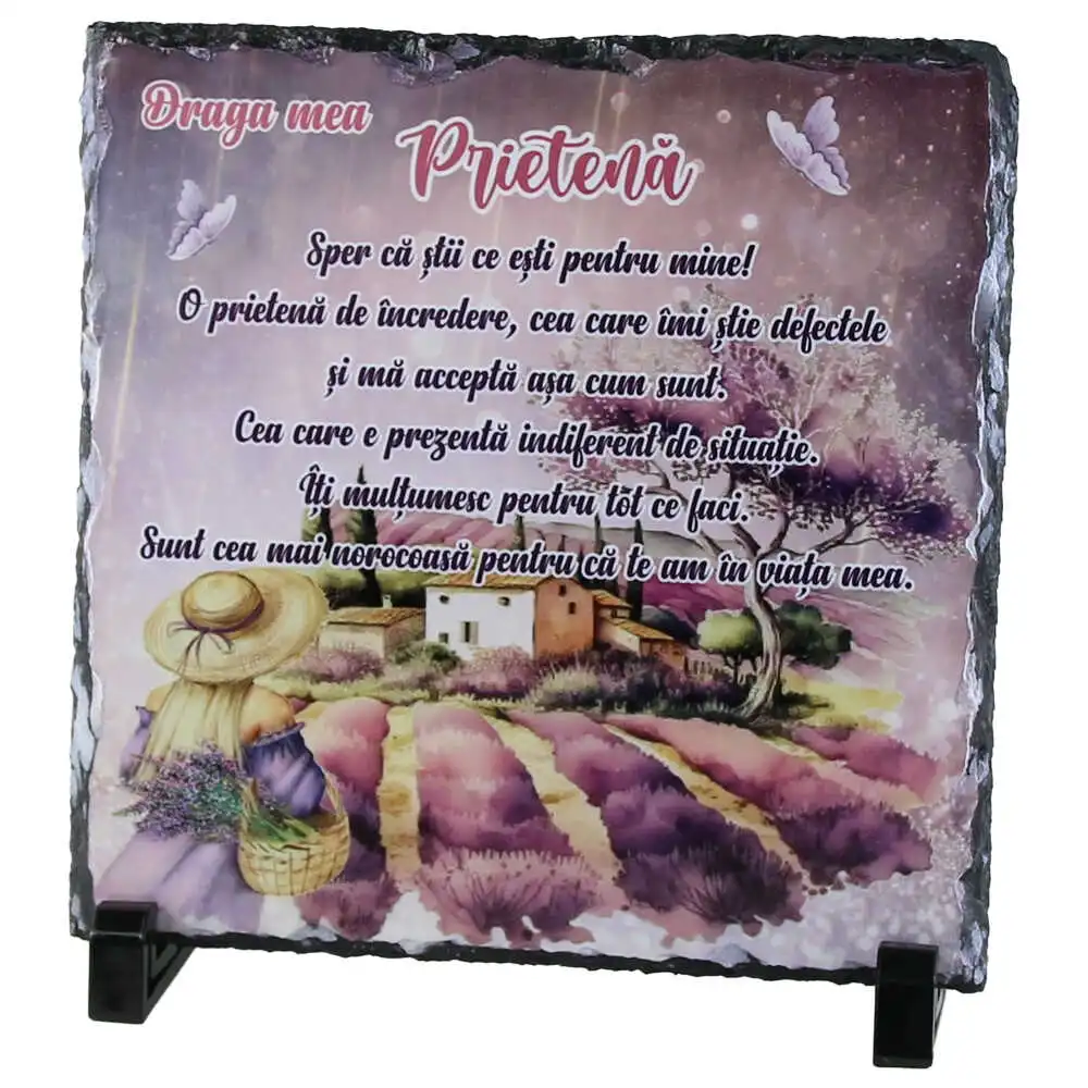 Placa ardezie "Draga mea Prietena..." 19x19 CM Placa ardezie "Draga mea Prietena..." 19x19 CM