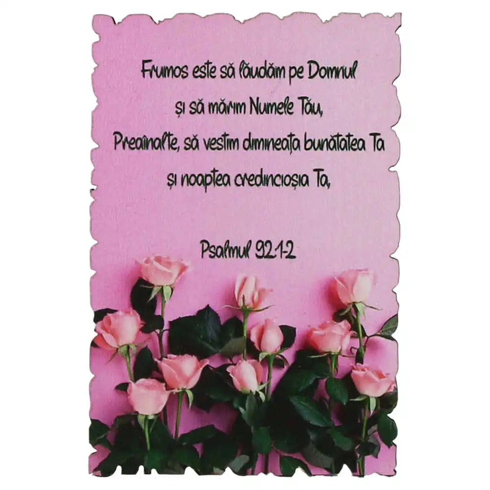 Magnet frigider din lemn "Frumos este sa laudam..." 9x6 CM Magnet frigider din lemn "Frumos este sa laudam..." 9x6 CM