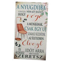 Magnet frigider din lemn "A nyugdijba vonulas..." 8x14 CM