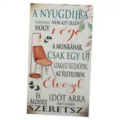 Magnet frigider din lemn "A nyugdijba vonulas..." 8x14 CM