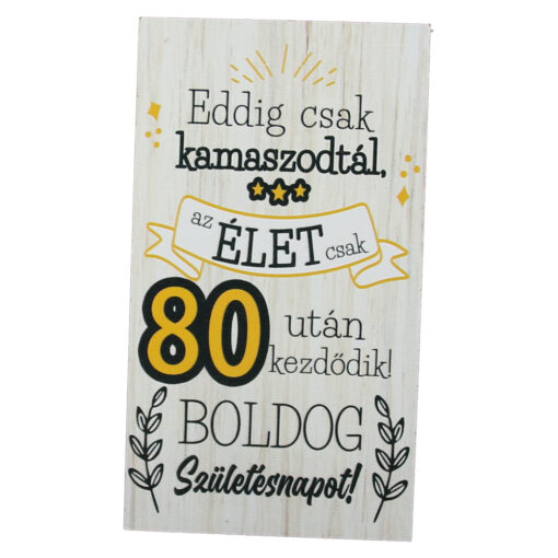 Magnet frigider din lemn "80 - Boldog Szuletesnapot..." 8x14 CM