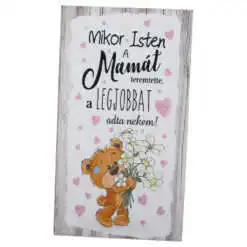 Magnet frigider din lemn "Mikor Isten a Mamat teremtette..." 8x14 CM
