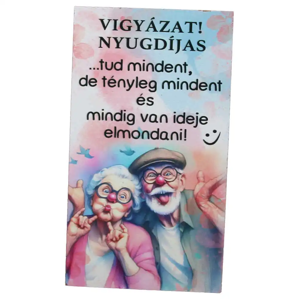 Magnet frigider din lemn "Vigyazat Nyugdijas..." 8x14 CM Magnet frigider din lemn "Vigyazat Nyugdijas..." 8x14 CM