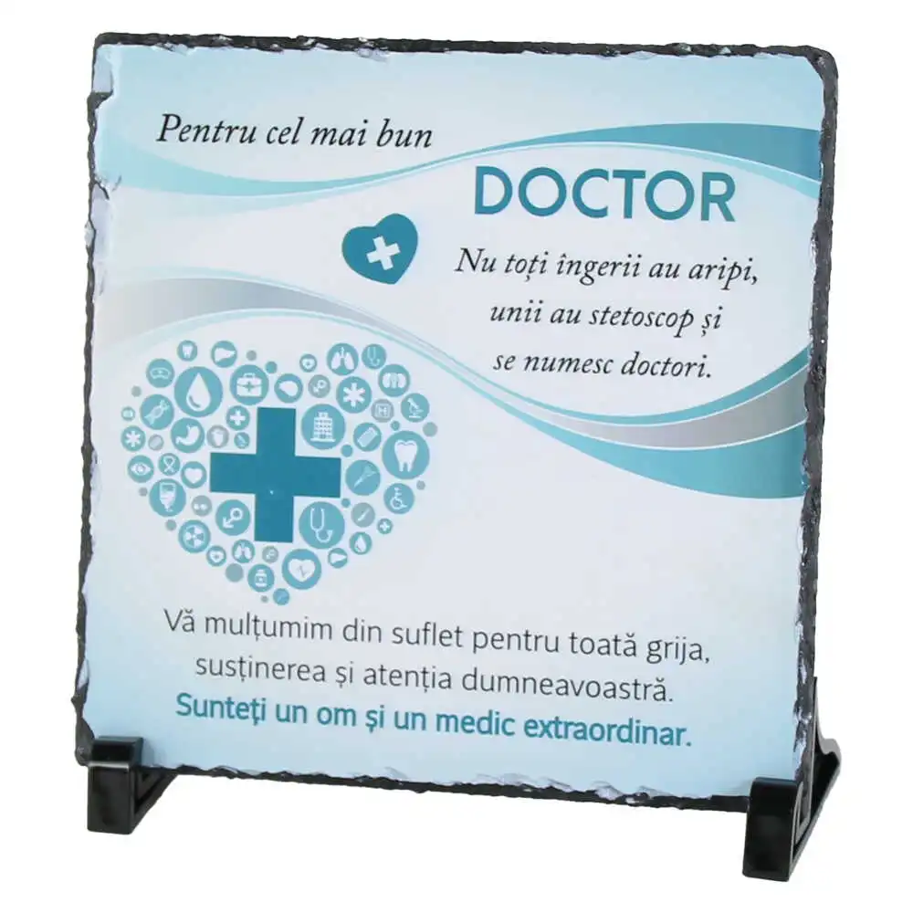 Placa ardezie "Pentru cel mai bun Doctor..." 19x19 CM