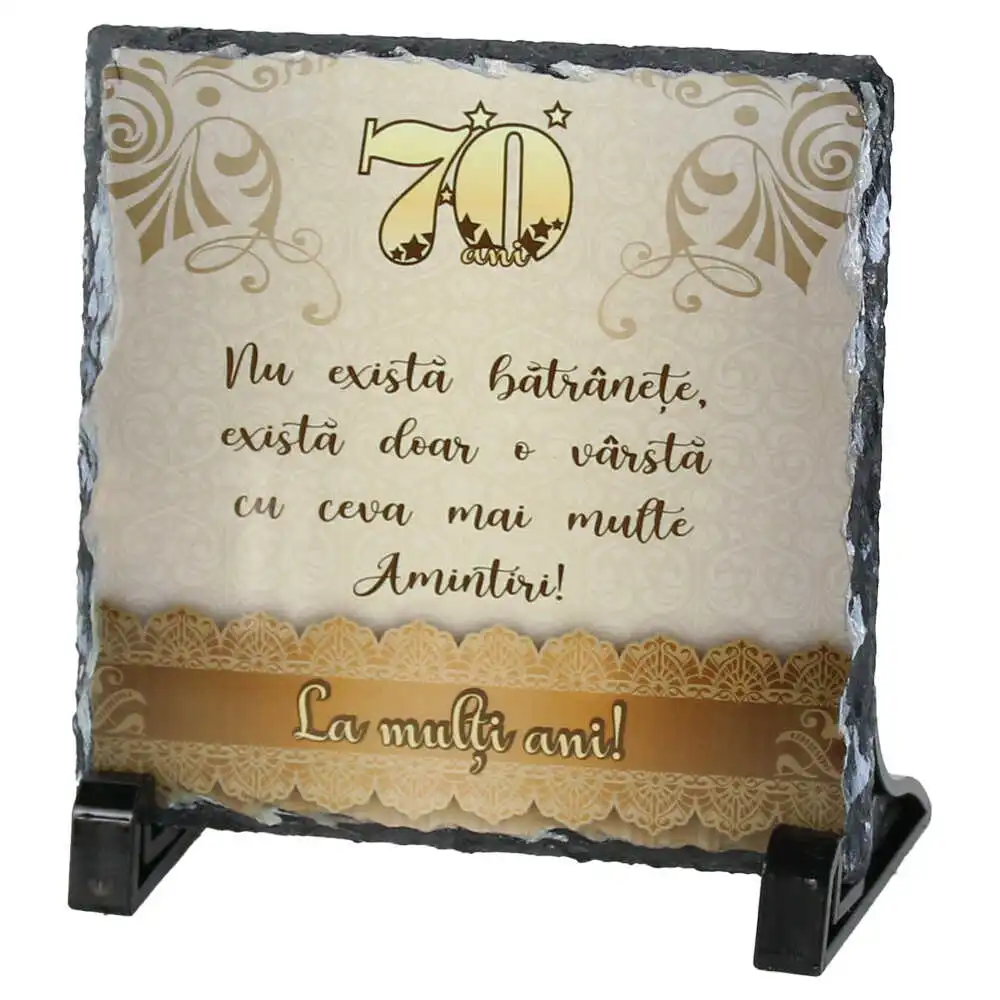 Placa ardezie "70 Nu exista batranete..." 14x14 CM Placa ardezie "70 Nu exista batranete..." 14x14 CM