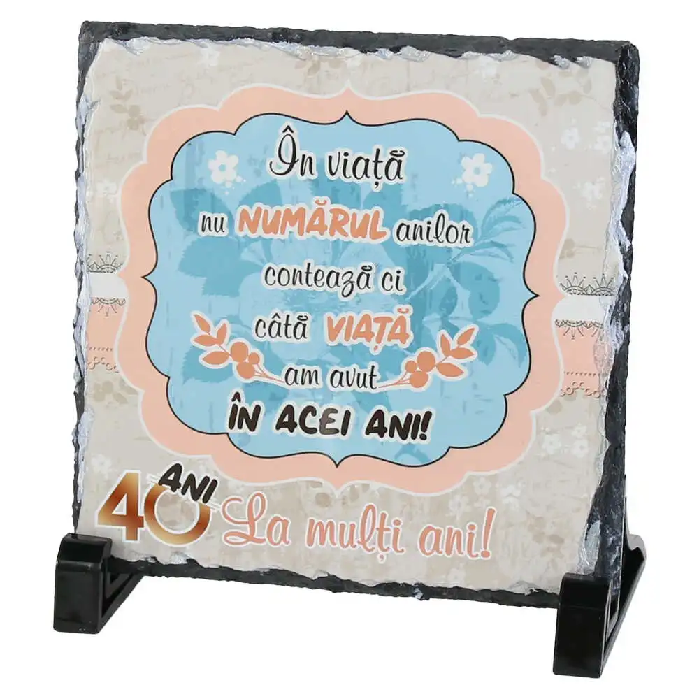 Placa ardezie "40 La multi ani!..." 14x14 CM