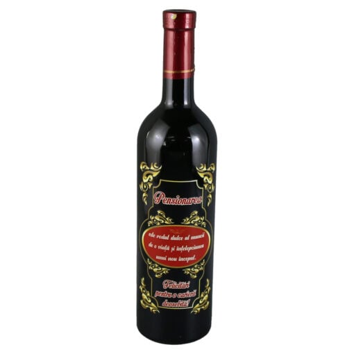 Vin rosu 750 ml "Pensionarea este rodul dulce...!"