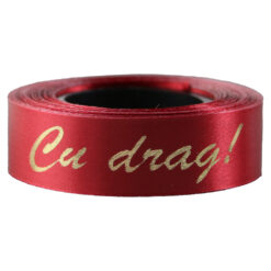 Banda satinata "Cu drag!" 15 mmx10 m
