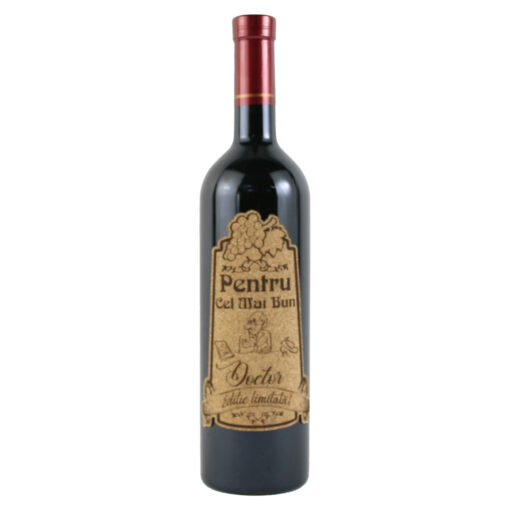Vin rosu 750 ml "Pentru cel mai bun Doctor" cu eticheta personalizata din pluta