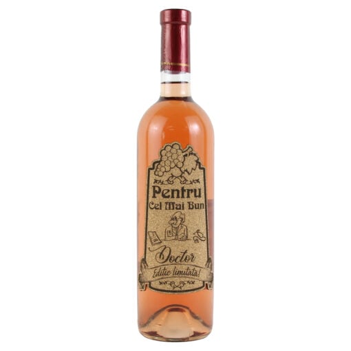 Vin rose 750 ml "Pentru cel mai bun Doctor" cu eticheta personalizata din pluta
