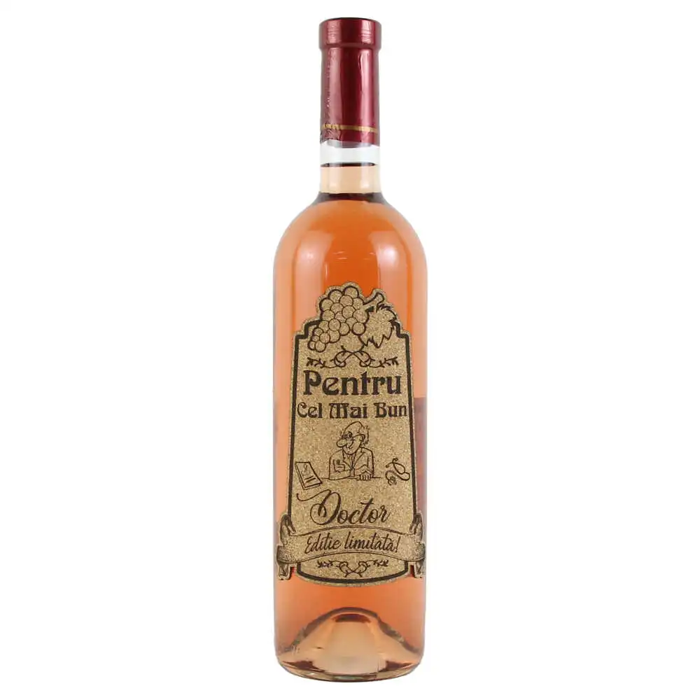 Vin rose 750 ml "Pentru cel mai bun Doctor" cu eticheta personalizata din pluta