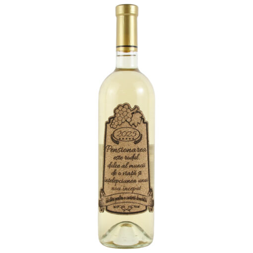 Vin alb 750 ml "Pensionarea este rodul..." cu eticheta personalizata din pluta