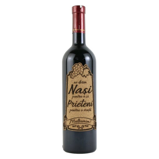 Vin rosu 750 ml "Nasi pentru o zi...." cu eticheta personalizata din pluta