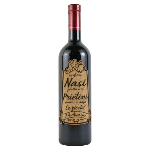 Vin rosu 750 ml "Nasi pentru o zi...." cu eticheta personalizata din pluta