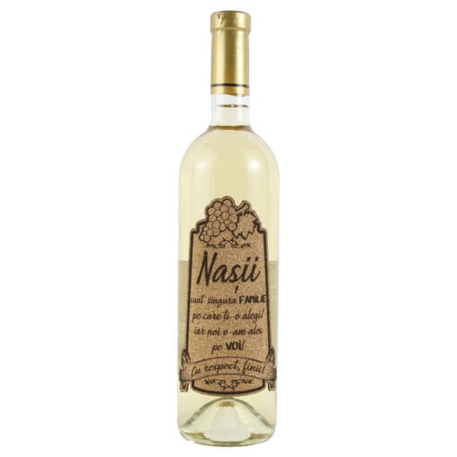 Vin alb 0.75l "Nasii sunt singura Familie..." cu eticheta personalizata din pluta