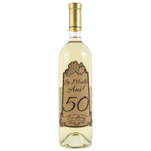 Vin alb 750 ml "50 La multi ani! Cu drag" cu eticheta personalizata din pluta