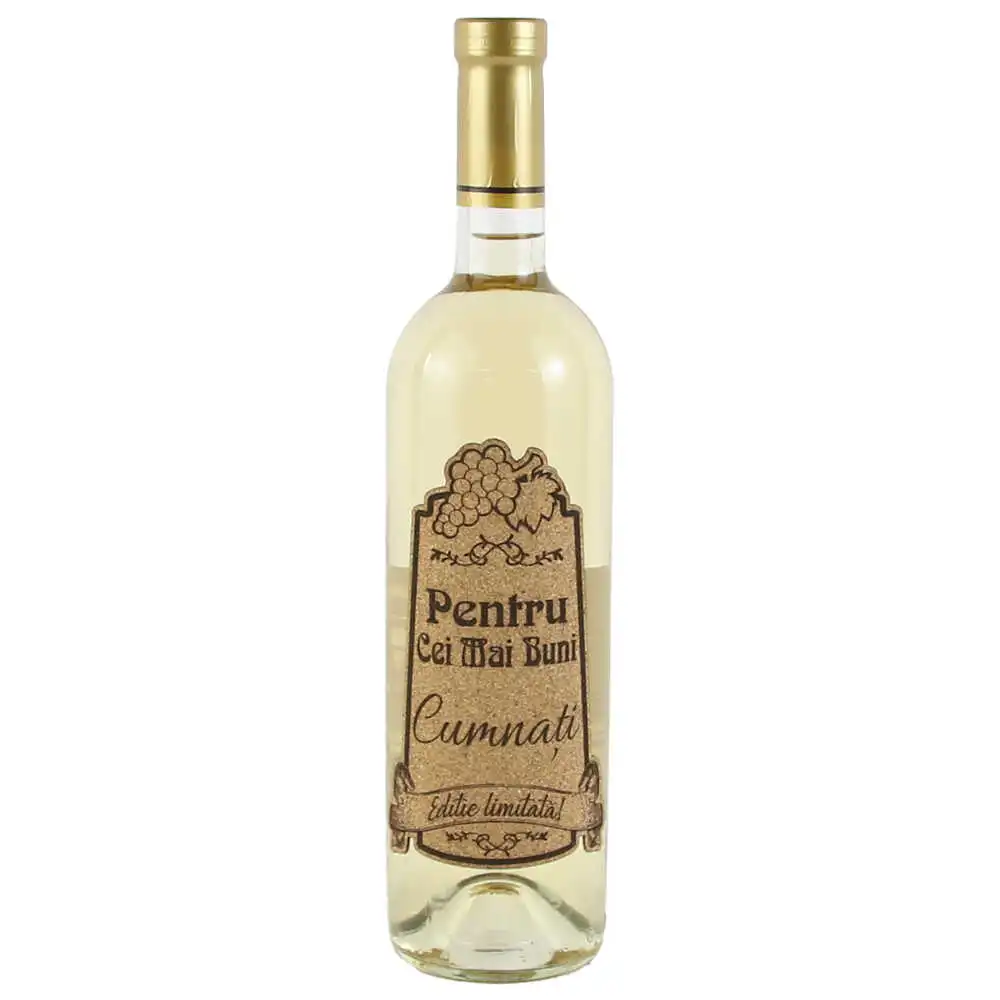 Vin alb 750 ml "Pentru cei mai buni Cumnati" cu eticheta personalizata din pluta