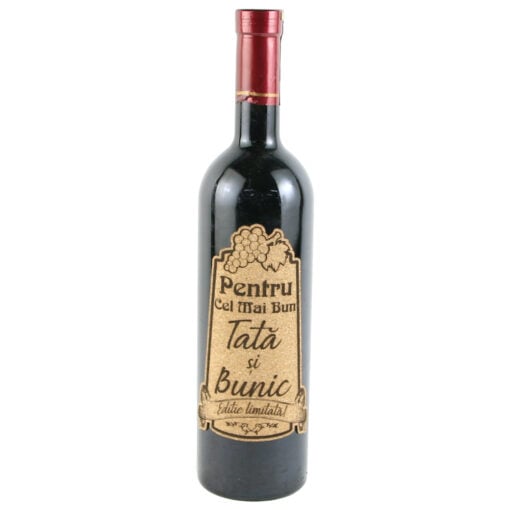 Vin rosu 750 ml "Pentru cel mai bun Tata si Bunic" cu eticheta personalizata din pluta