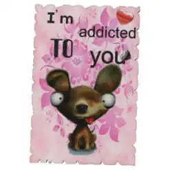 Magnet frigider din lemn "I'm addicted to you" 6x9 CM