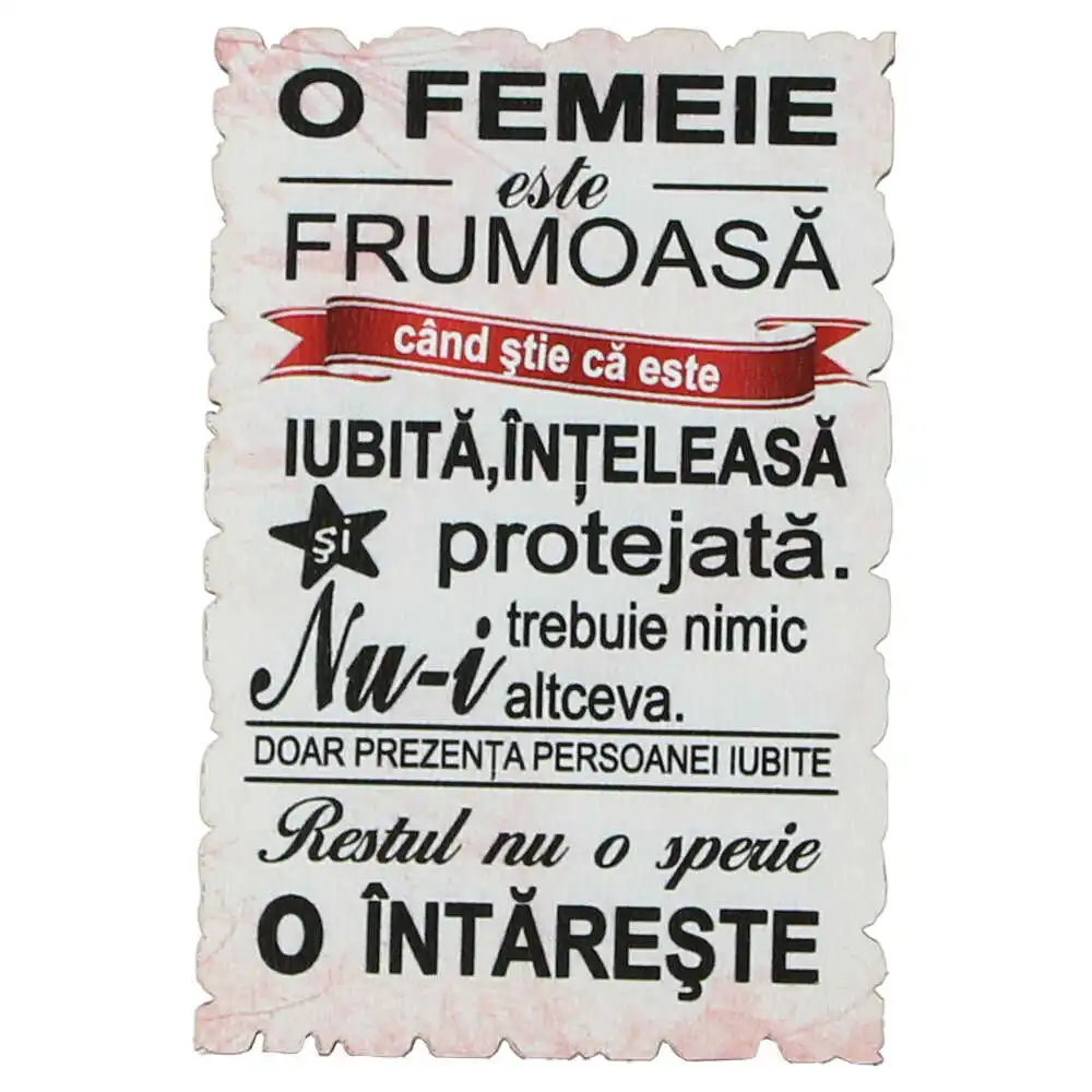 Magnet frigider din lemn "O femeie este frumoasa cand..." 6x9 CM Magnet frigider din lemn "O femeie este frumoasa cand..." 6x9 CM