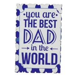 Magnet frigider din lemn "You are the best dad in the world" 6x9 CM