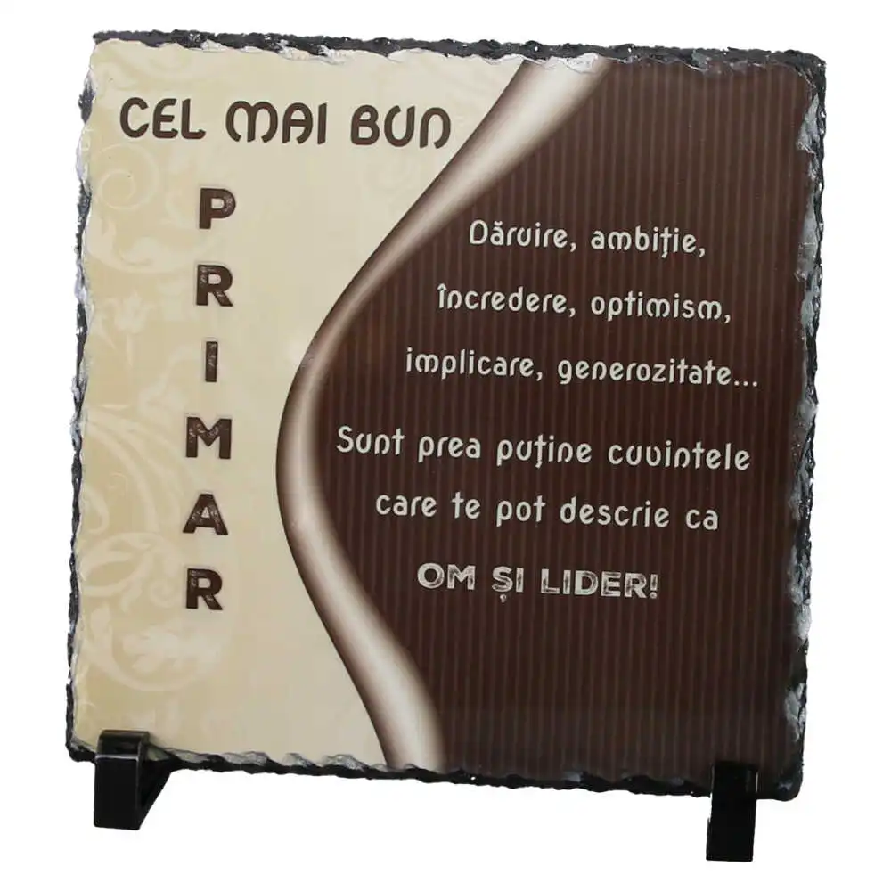 Placa ardezie "Cel mai bun Primar..." 19x19 CM Placa ardezie "Cel mai bun Primar..." 19x19 CM