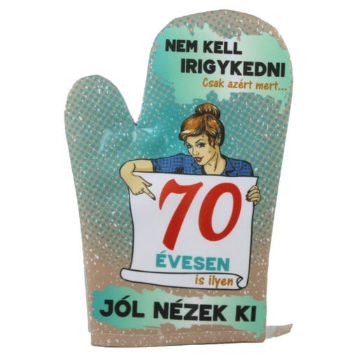 Manusa de bucatarie "70 Nem kell irigykedni"