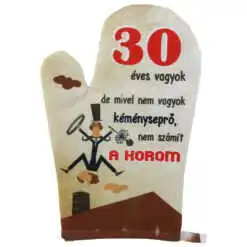 Manusa de bucatarie "30 eves vagyok..."