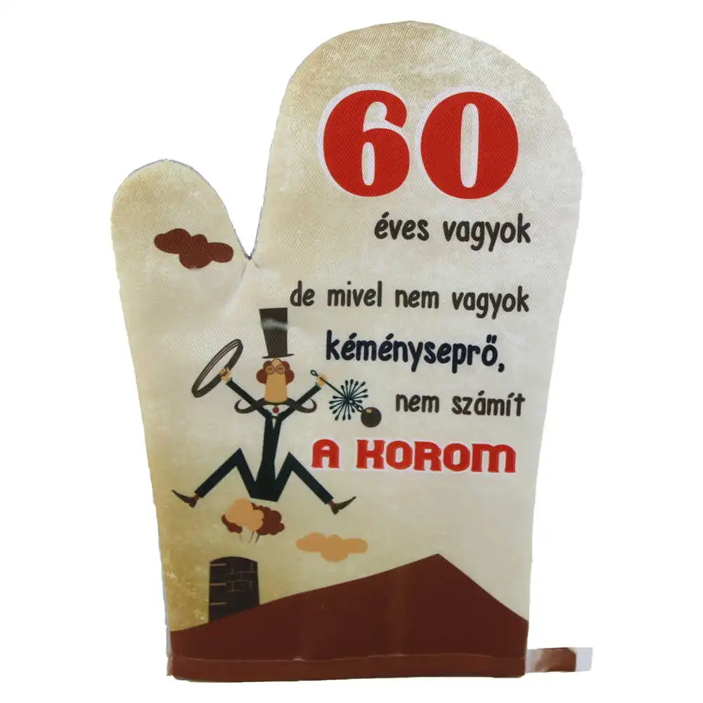 Manusa de bucatarie "60 eves vagyok..."