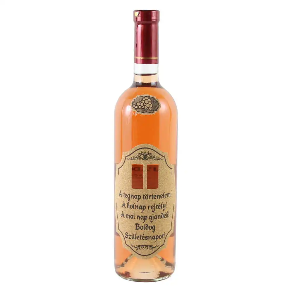 Vin rose 750 ml "A tegnap tortenelem..."