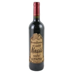Vin rosu 750 ml "Va multumim ca sunteti Nasii nostri..." cu eticheta personalizata din pluta
