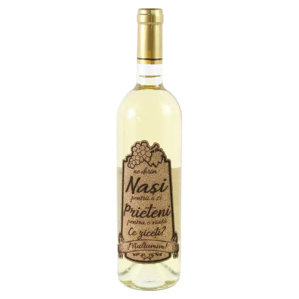 Vin alb 750 ml "Ne dorim Nasi pentru..."